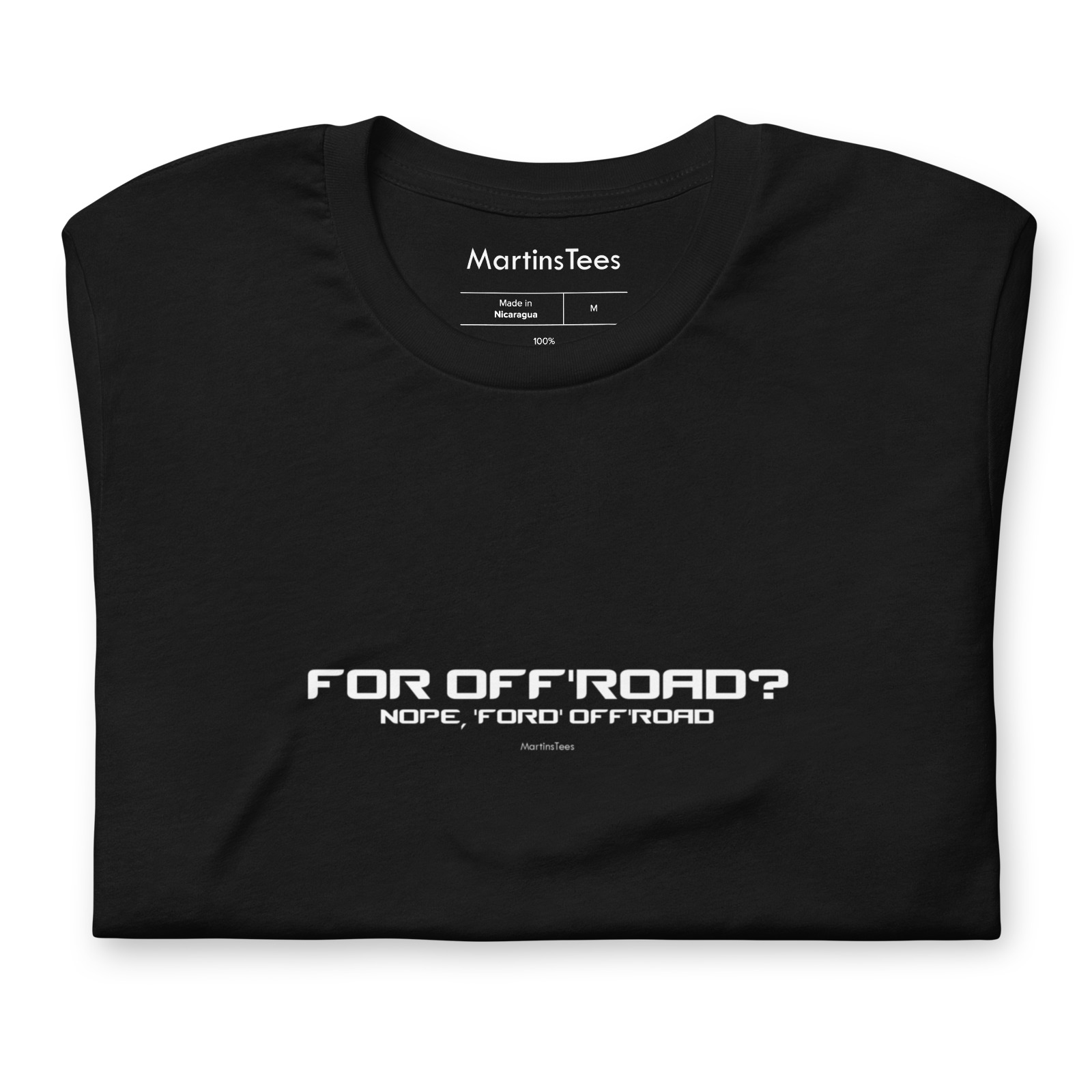 T-shirt: FOR OFF'ROAD? - NOPE, 'FORD' OFF'ROAD
