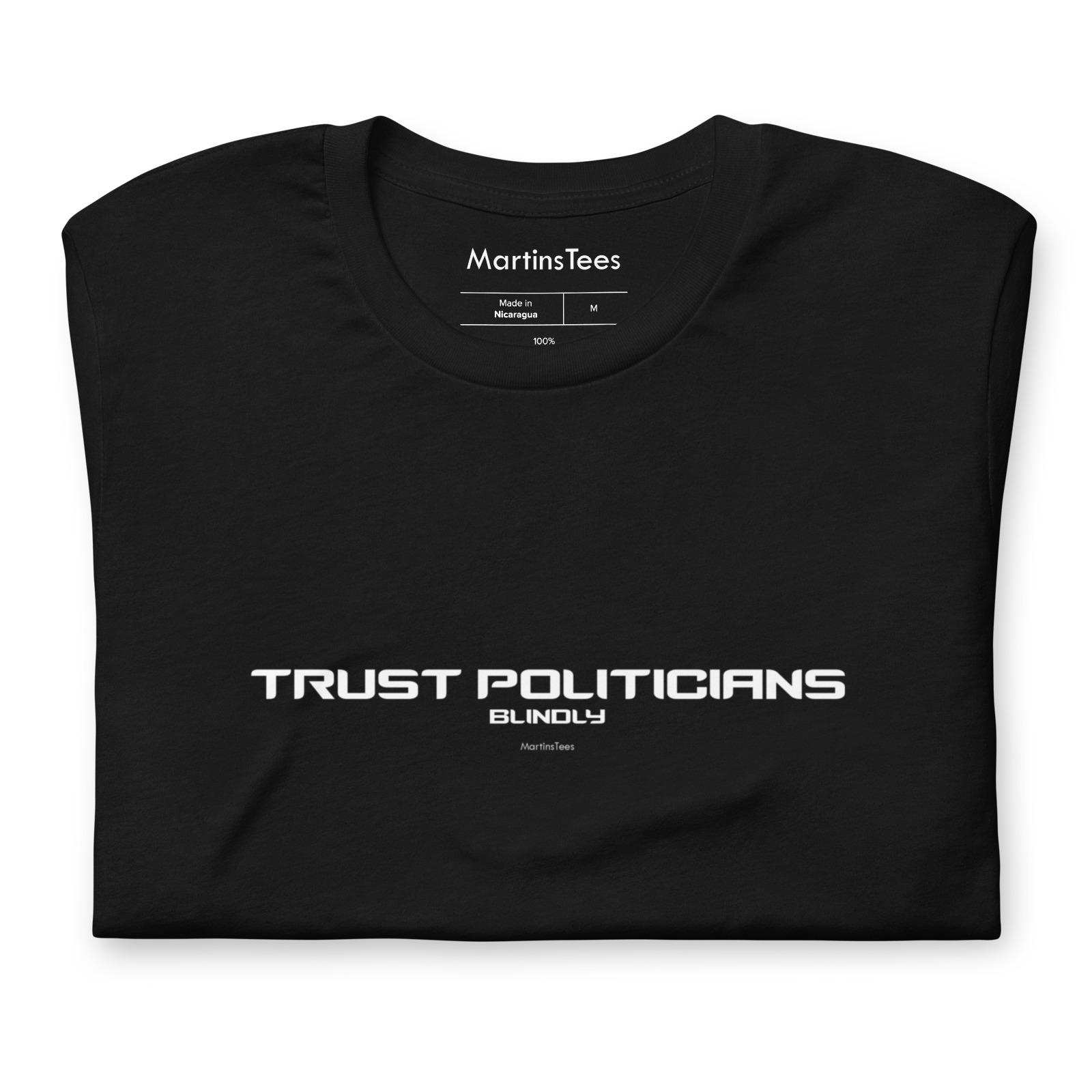 T-shirt: TRUST POLITICIANS - BLINDLY