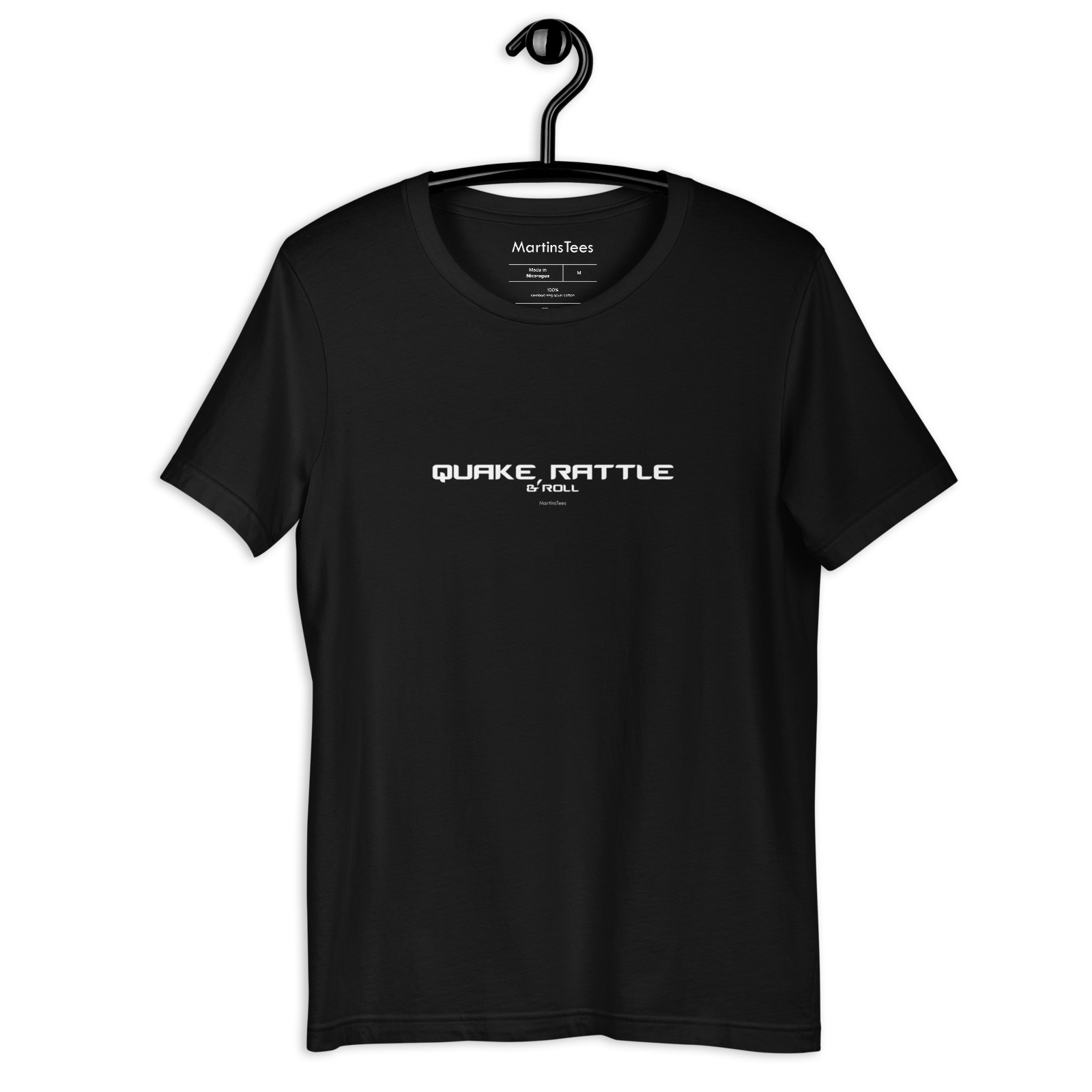 T-shirt: QUAKE, RATTLE - & ROLL