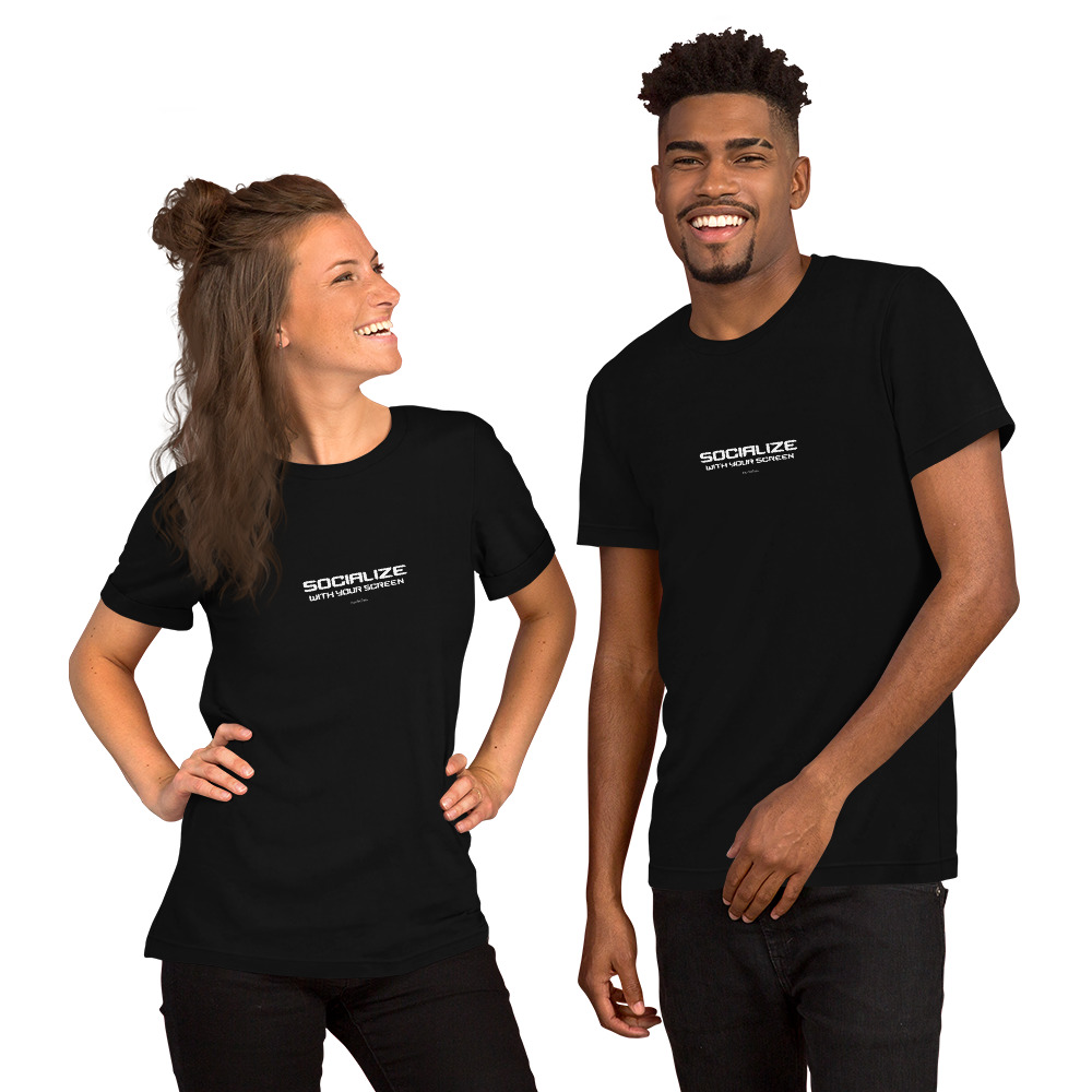 T-shirt: SOCIALIZE - WITH YOUR SCREEN