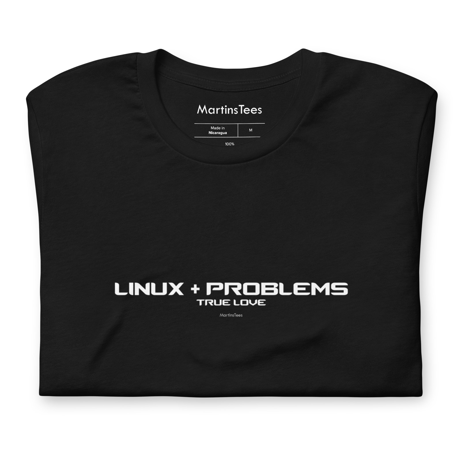 T-shirt: LINUX + PROBLEMS - TRUE LOVE
